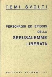 Personaggi ed episodi della Gerusalemme liberata. Temi svolti