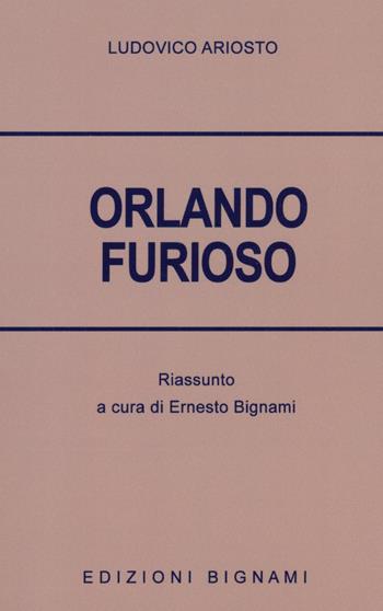 Orlando furioso. Riassunto - Ernesto Bignami - Libro Bignami 2024 | Libraccio.it