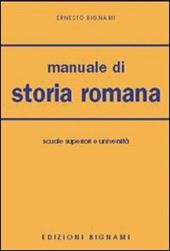 Manuale di storia romana. Per le Facoltà di lettere