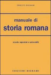 Manuale di storia romana. Per le Facoltà di lettere