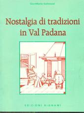 Nostalgia di tradizioni in Val Padana