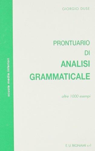 Prontuario di analisi grammaticale. Per le Scuole superiori - Giorgio Duse - Libro Bignami 1997 | Libraccio.it