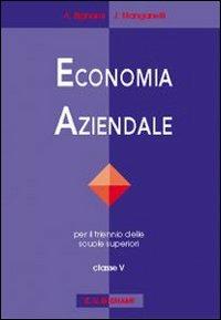 Economia aziendale. Vol. 5 - Julia Manganelli, Antonietta Bignami - Libro Bignami 2000 | Libraccio.it