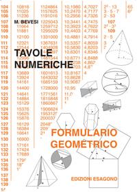 Tavole numeriche. Formulario geometrico. - M. Bevesi - Libro Esagono 2014 | Libraccio.it