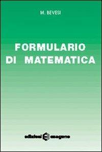Formulario di matematica. Per le Scuole - M. Bevesi - Libro Bignami 1997 | Libraccio.it