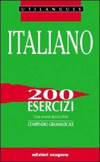 Italiano. 200 esercizi. Per le Scuole superiori - A. Pasetti - Libro Bignami 1999 | Libraccio.it