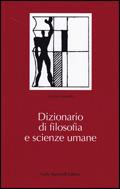 Dizionario di filosofia e scienze umane - Emilio Morselli, INFANTE R., PICCHI C. - Libro Carlo Signorelli Editore | Libraccio.it