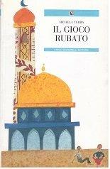 Il gioco rubato - Michela Turra - Libro Carlo Signorelli Editore, Narrativa per la scuola | Libraccio.it