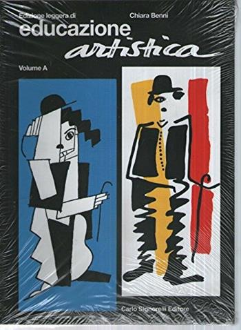 Educazione artistica. Con quaderno di lavoro. Volume A-B. Ediz. leggera. Per le Scuole - Chiara Benni - Libro Carlo Signorelli Editore | Libraccio.it