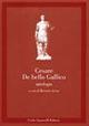 De bello gallico. Antologia - Gaio Giulio Cesare - Libro Carlo Signorelli Editore 1996, Latino. Classici | Libraccio.it