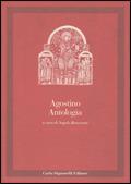 Antologia - Agostino (sant') - Libro Carlo Signorelli Editore, Nuova collana di classici | Libraccio.it