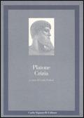 Crizia - Platone - Libro Carlo Signorelli Editore 1999, Greco. Classici | Libraccio.it