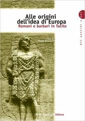 Alle origini dell'idea di Europa. Romani e barbari in Tacito.