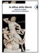 In difesa della libertà. Agonia di un ideale nelle orazioni di Demostene. Per il Liceo classico - Demostene - Libro Carlo Signorelli Editore 2007 | Libraccio.it