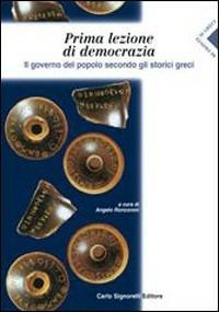 Prima lezione di democrazia.  - Libro Carlo Signorelli Editore 2005 | Libraccio.it