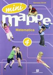 Mini mappe. Matematica. Per la 4ª classe elementare