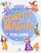 Compiti di magia. Italiano. Vol. 4