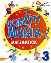 Compiti di magia. Matematica. Vol. 3