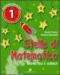 Stelle di matematica. Per la 1ª classe elementare - Fiorella Raggini, Deanna Manzelli - Libro Carlo Signorelli Editore 2010 | Libraccio.it