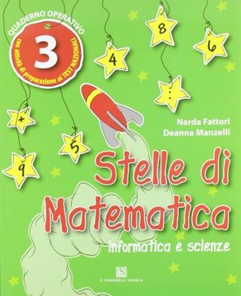 Stelle di matematica. Per la 3ª classe elementare - Fiorella Raggini, Deanna Manzelli - Libro Carlo Signorelli Editore 2010 | Libraccio.it