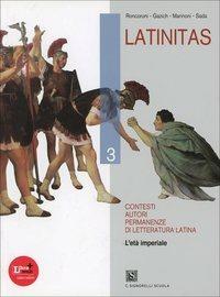 Latinitas. Per i Licei e gli Ist. magistrali. Vol. 3: L'eta imperiale - Angelo Roncoroni, R. Gazich, E. Marinoni - Libro Carlo Signorelli Editore 2011 | Libraccio.it