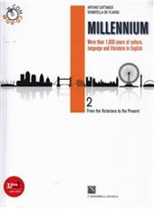 Millennium. Per le Scuole superiori. Con CD-ROM. Con espansione online. Vol. 2: From the victorians to the present age