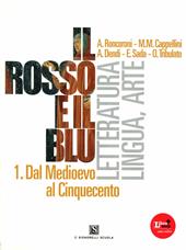 Il rosso e il blu. Con antologia della Divina Commedia-Prova INVALSI italiano. Con espansione online. Vol. 1