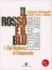 Il rosso e il blu. Con prova INVALSI italiano. Con espansione online. Vol. 1