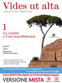 Vides ut alta. Per i Licei. Con e-book. Con espansione online. Vol. 1: Le origini e l'età repubblicana - Roncoroni - Libro Carlo Signorelli Editore 2014 | Libraccio.it