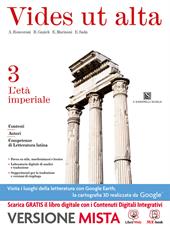 Vides ut alta. Per i Licei. Con e-book. Con espansione online. Vol. 3: L'età imperiale