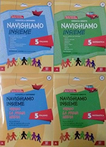 Navighiamo insieme. Italiano. Per la Scuola elementare. Vol. 5 - Donatella Ostorero - Libro Carlo Signorelli Editore 2015 | Libraccio.it