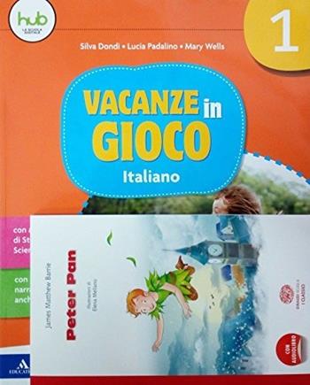 Vacanze in gioco. Italiano. Con e-book. Con File audio per il download. Vol. 1 - Silva Dondi, Lucia Padalino - Libro Carlo Signorelli Editore 2017 | Libraccio.it