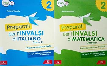 Preparati alle prove INVALSI. Matematica. Vol. 2 - Antonia Tordella - Libro Carlo Signorelli Editore 2017 | Libraccio.it