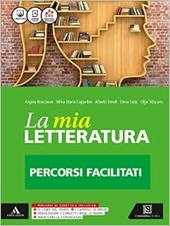 La mia letteratura. Letteratura facile. Con e-book. Con espansione online