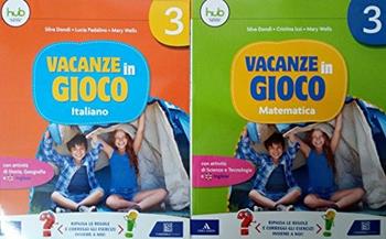 Vacanze in gioco. Italiano. Vol. 3 - Silva Dondi, Lucia Padalino - Libro Carlo Signorelli Editore 2017 | Libraccio.it