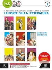 Le porte della letteratura. Con e-book. Con espansione online. Vol. 2: Dal '600 all' '800