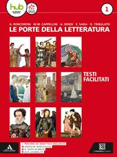 Le porte della letteratura. Percorsi facilitati di letteratura. Con e-book. Con espansione online