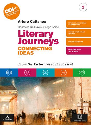 Literary journeys connecting ideas. Vol. 2: From the Victorians to the present - Arturo Cattaneo, Donatella De Flaviis - Libro Carlo Signorelli Editore 2024 | Libraccio.it