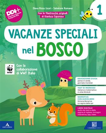 Vacanze speciali nel bosco. Classe 1ª. Con La regina delle api - Elena Rizzo Licori, Salvatore Romano - Libro Carlo Signorelli Editore 2024 | Libraccio.it