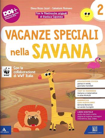 Vacanze speciali nella savana. Classe 2ª. Con La verde muraglia - Elena Rizzo Licori, Salvatore Romano - Libro Carlo Signorelli Editore 2024 | Libraccio.it