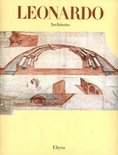 Leonardo architetto. Ediz. illustrata