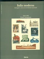 Italia moderna. Immagini e storia di un'identità nazionale. Vol. 5: Il paese immaginato.