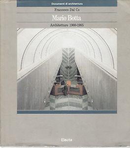 Mario Botta. Architetture (1960-1985) - Francesco Dal Co - Libro Mondadori Electa 1985, Documenti di architettura | Libraccio.it