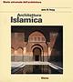 Architettura islamica. Ediz. illustrata - John Hoag - Libro Electa 1989, Storia dell'architettura | Libraccio.it
