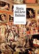 Storia dell'arte italiana. Ediz. illustrata  - Libro Electa 1989, Arte e cultura | Libraccio.it