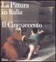 La pittura in Italia. Il Cinquecento. Ediz. illustrata  - Libro Mondadori Electa 1989, La pittura in Italia | Libraccio.it