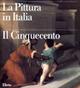 La pittura in Italia. Il Cinquecento. Ediz. illustrata  - Libro Electa 1989, La pittura in Italia | Libraccio.it