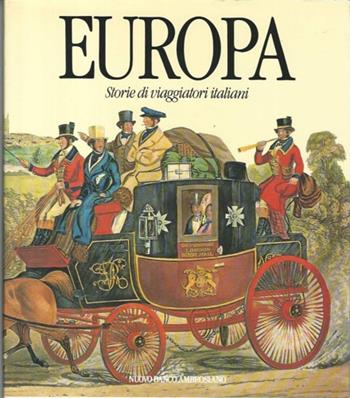 Europa  - Libro Mondadori Electa 1989, Storie di viaggiatori italiani | Libraccio.it