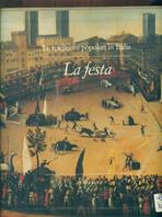 Le tradizioni popolari in Italia. Vol. 2: La festa.  - Libro Mondadori Electa 1989, Le tradizioni popolari in Italia | Libraccio.it