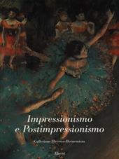 Impressionismo e postimpressionismo. Collezione Thyssen - Bornemisza. Ediz. italiana e francese
